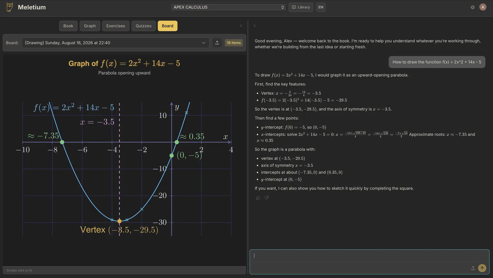 Meletium's Board tab showing a blackboard-style plot of the parabola in coloured chalk: dashed gridlines, labelled axes, a dashed axis of symmetry at x = −3.5, both roots, the y-intercept and the vertex all labelled. Beside it, the chat shows Glaux deriving the vertex, the intercepts and the roots before drawing.